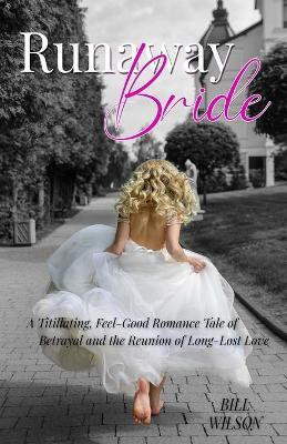 Runaway Bride(English, Paperback, Wilson Bill)