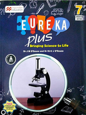 EUREKA PLUS 7(MACMILLAN PUBLISHERS INDIA PVT. LTD, DR. J.M. D'SOUZA)