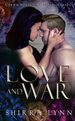 Love and War(English, Paperback, Lynn Shirra)