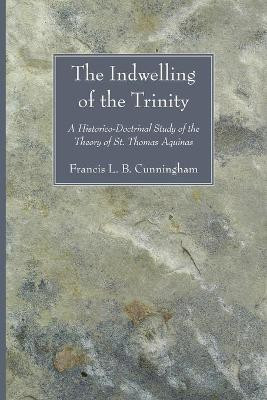 The Indwelling of the Trinity(English, Paperback, Cunningham Francis L B Op)