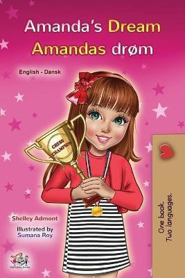 Amanda's Dream (English Danish Bilingual Book for Kids)(Danish, Paperback, Admont Shelley)