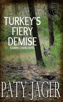 Turkey's Fiery Demise(English, Paperback, Jager Paty)