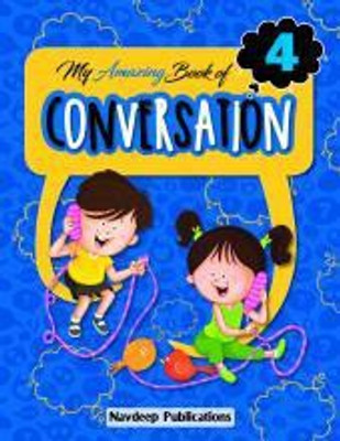 MY AMAZING BOOK OF CONVERSATION - 4(Paperback, SHASHI GUPTA)