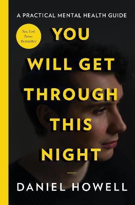 You Will Get Through This Night(English, Hardcover, Howell Daniel)