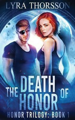 The Death of Honor(English, Paperback, Thorsson Lyra)