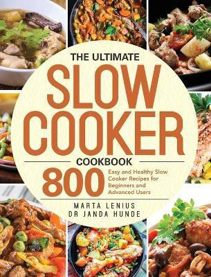 The Ultimate Slow Cooker Cookbook(English, Hardcover, Lenius Marta)