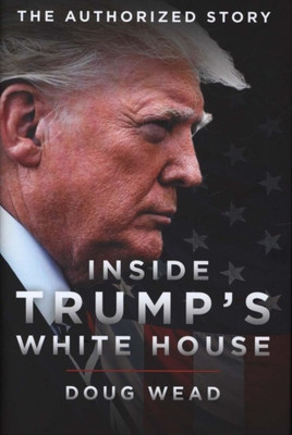 Inside Trump's White House 2019(English, Hardcover, Wead Doug)