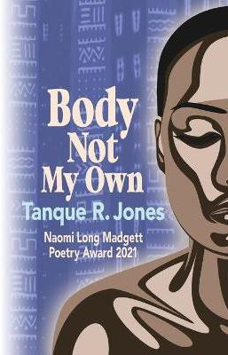 Body not My Own(English, Paperback, Jones Tanque R.)