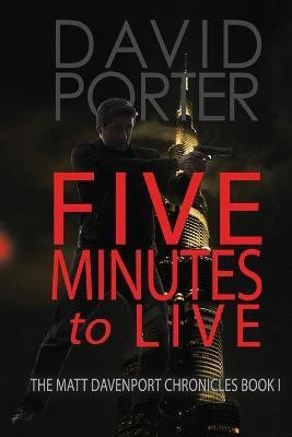 Five Minutes to Live(English, Paperback, Porter David)