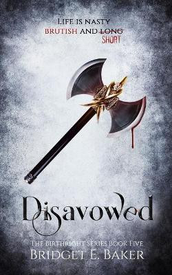 Disavowed(English, Paperback, Baker Bridget E)