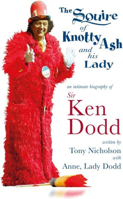 The Squire of Knotty Ash and his Lady(English, Hardcover, Nicholson Tony)