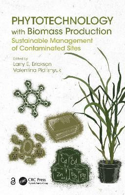 Phytotechnology with Biomass Production(English, Hardcover, unknown)