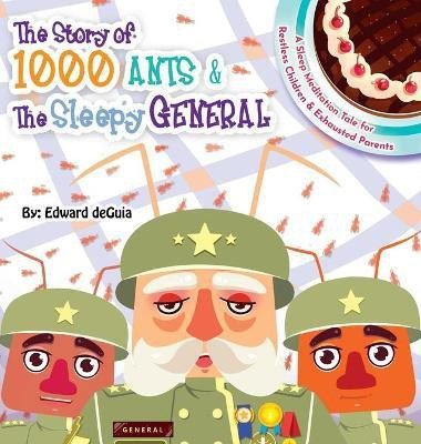 The Story of 1000 Ants & The Sleepy General(English, Hardcover, Deguia Edward)