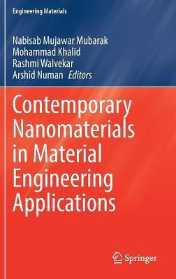 Contemporary Nanomaterials in Material Engineering Applications(English, Hardcover, unknown)