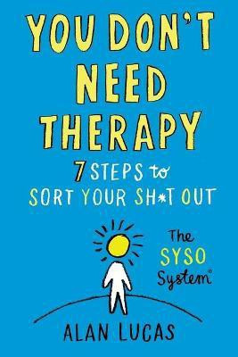 You Don't Need Therapy(English, Paperback, Lucas Alan)
