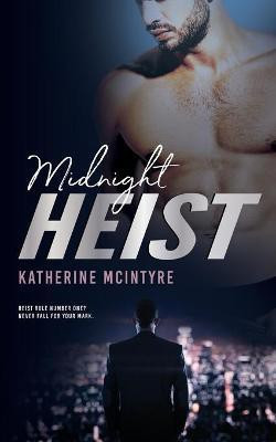 Midnight Heist(English, Paperback, McIntyre Katherine)