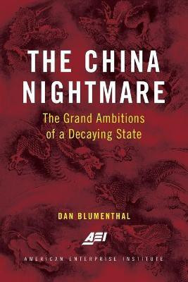 The China Nightmare(English, Paperback, Blumenthal Dan)