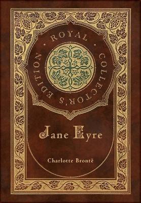 Jane Eyre (Royal Collector's Edition) (Case Laminate Hardcover with Jacket)(English, Hardcover, Bronte Charlotte)