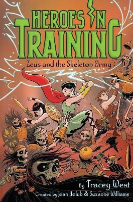 Zeus and the Skeleton Army: Volume 18(English, Hardcover, West Tracey)