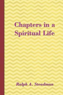 Chapters in a Spiritual Life(English, Paperback, Steadman Ralph A)