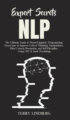 Expert Secrets - NLP(English, Hardcover, Lindberg Terry)