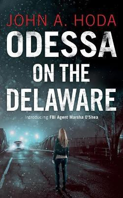 Odessa on the Delaware(English, Paperback, Hoda John a)