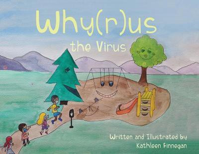 Why(r)us The Virus(English, Paperback, Finnegan Kathleen)