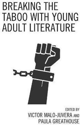 Breaking the Taboo with Young Adult Literature(English, Paperback, Malo-Juvera Victor)