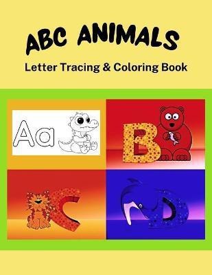 ABC Animals Letter Tracing & Coloring Book(English, Paperback, Press Aunt Kitty)