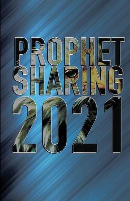 Prophet Sharing 2021(English, Paperback, McCracken Jeff)