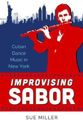 Improvising Sabor(English, Paperback, Miller Sue)