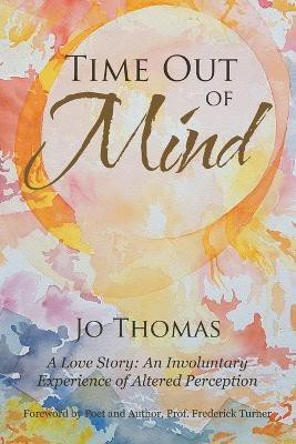 Time Out of Mind(English, Paperback, Jo Thomas)