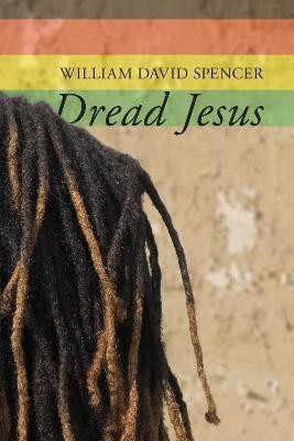 Dread Jesus(English, Paperback, Spencer William David)