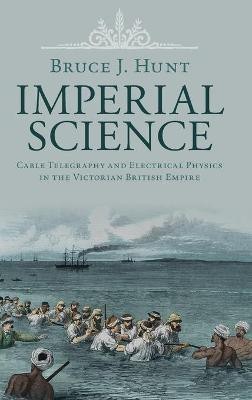 Imperial Science(English, Hardcover, Hunt Bruce J.)