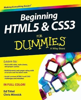 Beginning HTML5 and CSS3 For Dummies(English, Paperback, Tittel Ed)