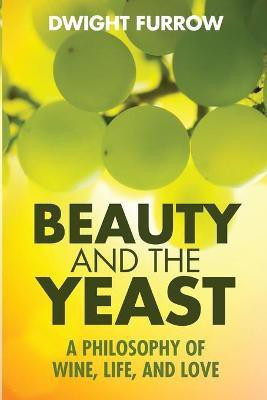 Beauty and the Yeast(English, Paperback, Furrow Dwight)