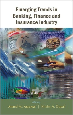 Emerging Trends in Banking, Finance & Insurance Industry(English, Hardcover, Agrawal Anand M.)