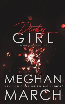 Dirty Girl(English, Paperback, March Meghan)