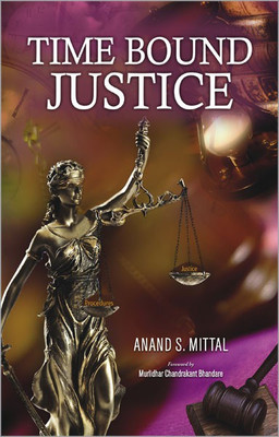Time Bound Justice(English, Hardcover, Mittal Anand S.)