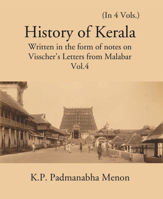 History of Kerala Written In The Form of Notes On Visscher's Letters From Malabar(Paperback, K. P. Padmanabha Menon)