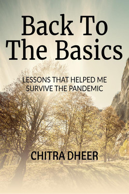 BACK TO THE BASICS(English, Paperback, Chitra Dheer)