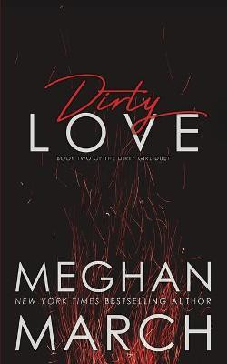 Dirty Love(English, Paperback, March Meghan)