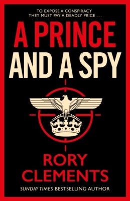 A Prince and a Spy [Paperback] Clements, Rory(Paperback, Clements, Rory)