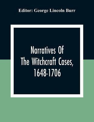 Narratives Of The Witchcraft Cases, 1648-1706(English, Paperback, unknown)
