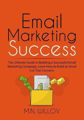 Email Marketing Success(English, Paperback, Willov M N)