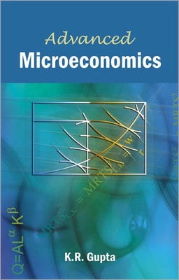 Advanced Microeconomics(English, Paperback, Gupta K. R.)