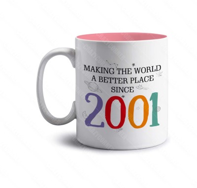 Crazy Corner Making The World A Better Place Since 2001 Printed Pink Coffee(350 ML) Birthday Gift for Girls/Women/Men/Father/Mother/Sister/Brother/Dada/Dadi/Uncle/Aunt | Gift for Born in 2001 Ceramic Coffee Mug(350 ml)