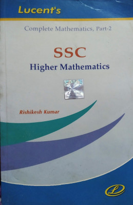 SSC Higher Mathematics (Complete Mathematics, Part-2)(Paperback, Rishikesh Kumar)