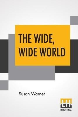 The Wide, Wide World(English, Paperback, Warner Susan)