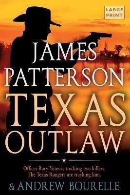 Texas Outlaw(English, Paperback, Patterson James)